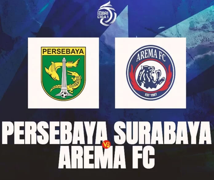 Prediksi Persebaya Vs Arema FC: Pertarungan Gengsi Derbi Jatim